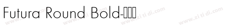Futura Round Bold字体转换